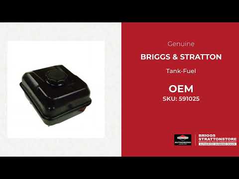 591025 Tank-Fuel - Briggs and Stratton - Genuine OEM Part 591025 Tank-Fuel - Briggs and Stratton - Genuine OEM Part