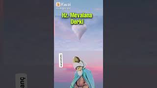 Hz Mevlana Derki