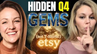 5 Hidden Q4 Gems On Etsy Low Compeion & Not T-Shirts