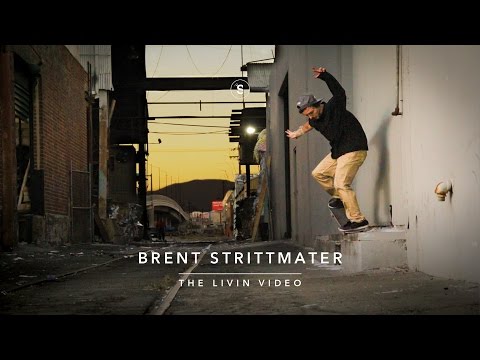 Brent Strittmater - The Livin' Video