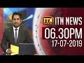 ITN News 6.30 PM 17-07-2019