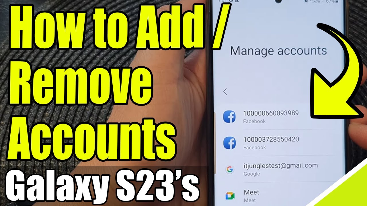 Galaxy S23’s: How to Add/Remove Accounts Galaxy S23’s: How to Add/Remove Accounts