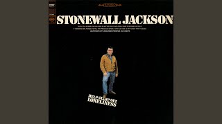 Watch Stonewall Jackson Shell Still Be Gone video