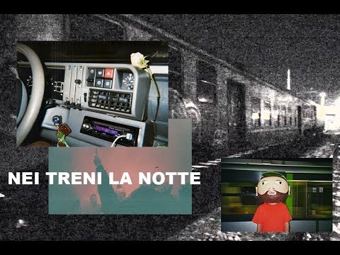 Nei Treni La Notte Video
