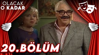 20.Bölüm - Olacak O Kadar