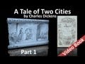 Part 1 - A Tale of Two Cities by Charles Dickens (Book 01, Chs 01-06)