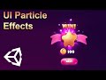 Particle Effects in UI Canvas