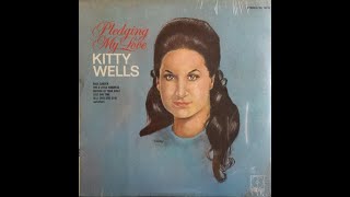 Watch Kitty Wells All I Ever Give Is In video