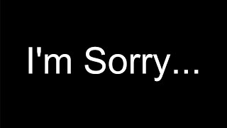 Im Sorry