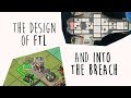 The Design of FTL & Into The Breach