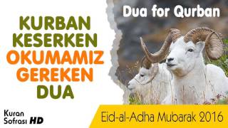 Kurban Kesilirken Okunacak Dua - 2016 Dua for Qurban