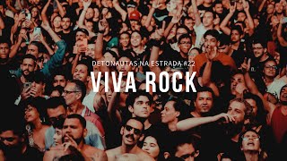 DETONAUTAS NA ESTRADA #22 - Maceió/AL (Viva Rock)