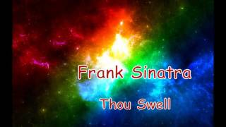 Watch Frank Sinatra Thou Swell video
