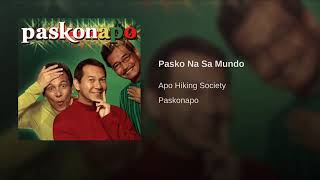 Watch Apo Hiking Society Pasko Na Sa Mundo video