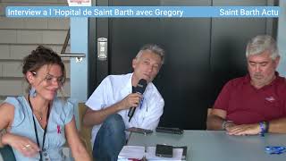 Interview A L Hopital De Saint Barth Avec Gregory