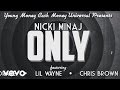 Nicki Minaj - Only (Official Lyric Video) ft. Drake, Lil Wayne, Chris Brown