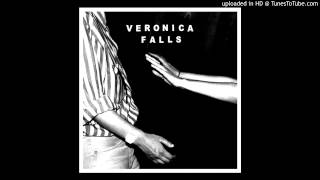 Watch Veronica Falls If You Still Want Me video