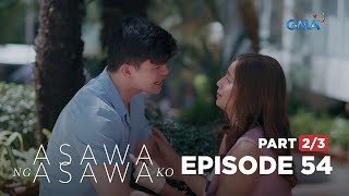 Asawa Ng Asawa Ko: The husband discovers that he is not the father! ( Episode 54