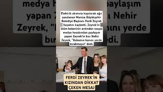 Elektrik Akımına Kapılarak Ağır Yaralanan Manisa Büyükşehir Belediye Başkanı Ferdi Zeyrek Hayatını