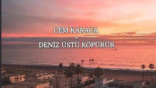 Cem Karaca - Deniz Üstü Köpürür (Lyrics/Şarkı Sözü)