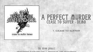 Watch A Perfect Murder Cease To Suffer video