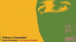 Watch Thievery Corporation Femme Parallel video
