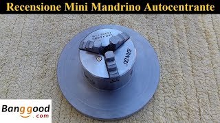 Recensione Mandrino Autocentrante D 80 mm