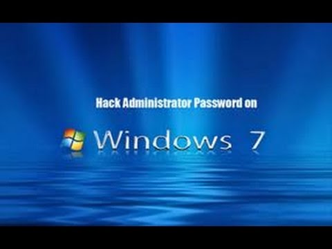 How To Hack The Administrator Password On Windows 7