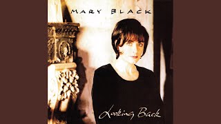 Watch Mary Black Looking Forward video