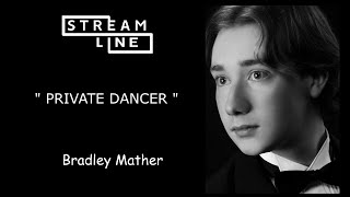 PRIVATE DANCER LINEDANCE (BRADLEY MATHER ) STREAMLINE WEEK 9