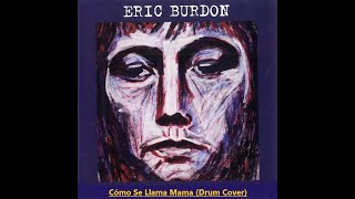Watch Eric Burdon Como Se Llama Mama video