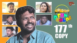 Fun Bucket | 177th Episode | Funny Videos | Telugu Comedy Web Series | Harsha Annavarapu | TeluguOne
