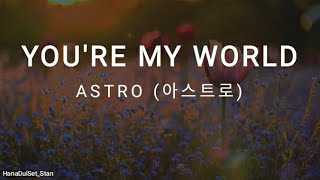 Astro 아스트로 You Are My World Easy Lyrics