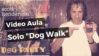 Watch Scott Henderson Dog Walk video