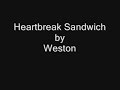 view Heartbreak Sandwich