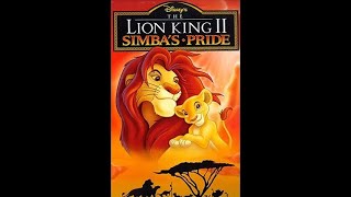 Openingclosing To The Lion King Ii Simbas Pride 1998 Vhs Version