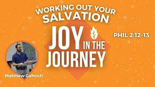 Philippians 2:12-13 Working Out Your Salvation