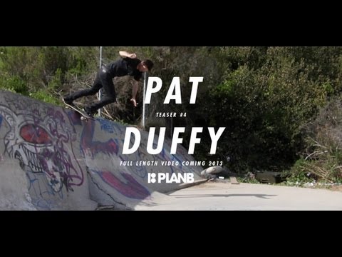 PAT DUFFY - TEASER #4 - PLAN B FULL LENGTH VIDEO COMING