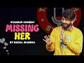 Missing Her | Standup Comedy by Badal Sharma India Tour Dates | Jamnapaar