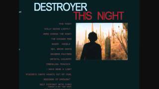Watch Destroyer The Night Moves video