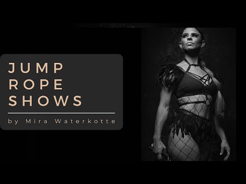 Rope Skipping Shows - Mira Waterkotte