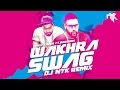 Wakhra Swag Remix | Navv Inder feat. Badshah | DJ NYK | 2016