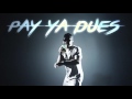 Pay Ya Dues Video preview