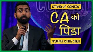 CA को पिडा | Stand-up Comedy by Apoorwa Kshitiz Singh