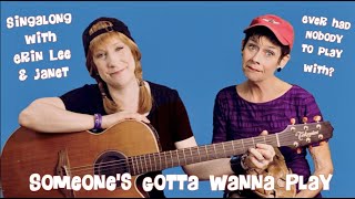 Someone 39 S Gotta Wanna Play Erin Lee And Janet Schreiner Someone 39 S Gotta Wanna Play Erin Lee And Janet Schreiner