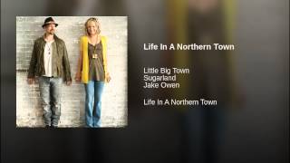 Sugarland Life In A Northern Town