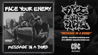 Watch Face Your Enemy Message In A Bomb video