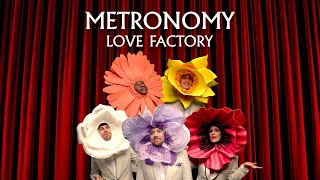 Metronomy - Love Factory