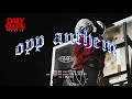 OBM MiiMii x TheKidSkitzo x YhungnT x Dropski4 - Opp Anthem (Official Video) | Dir. Saud The Alien