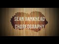 Sean Bankhead - Maxwell Ascensions @ Millennium Dance Complex